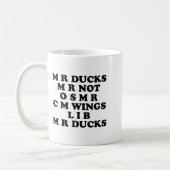 Mr M R Ducks T, Funny Duck Lover, Waterfowl Quote コーヒーマグカップ (左)