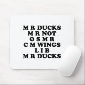 Mr M R Ducks T, Funny Duck Lover, Waterfowl Quote  マウスパッド (マウス)