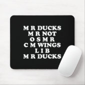 Mr M R Ducks T, Funny Duck Lover, Waterfowl Quote  マウスパッド (マウス)