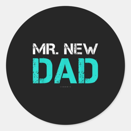 Mr. New Dad . Funny New Dad Tee Shirts  ラウンドシール (正面)