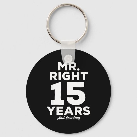 Mr. Right 15 Years Wedding Anniversary Funny Match キーホルダー (正面)