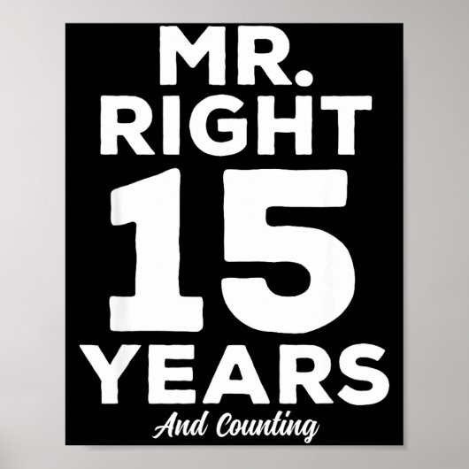Mr. Right 15 Years Wedding Anniversary Funny Match ポスター (正面)