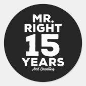 Mr. Right 15 Years Wedding Anniversary Funny Match ラウンドシール (正面)
