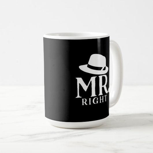 Mr. Right Coffee Mug – 彼のためのおもしろい引用文ギフト コーヒーマグカップ (正面右)