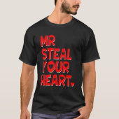 Mr Steal Your Heart Funny Valentine's Day Boys Men Tシャツ (正面)