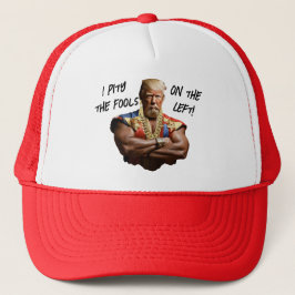Mr. Trump - I Pity the Fools on the Left! キャップ