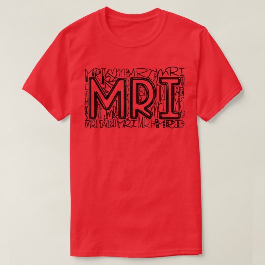 MRIタイポグラフィMRI技術放射線学MRI技術 Tシャツ (デザイン正面)