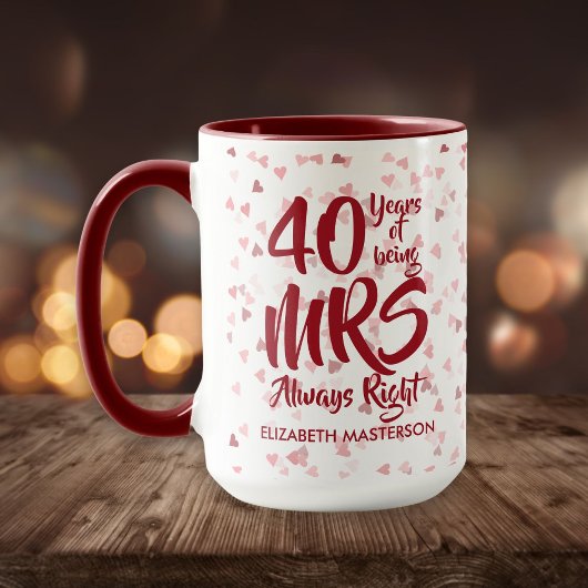 Mrs Always Rightおもしろい40th Ruby記念日 マグカップ