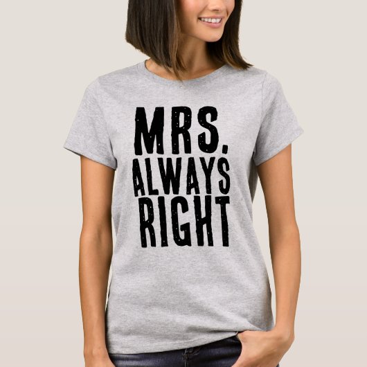 MRS.ALWAYS RIGHT WIFE Tシャツ (正面)