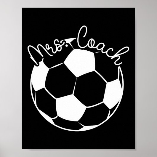 Mrs Coach Soccer Coach Wife Of A Soccer Coach  ポスター (正面)