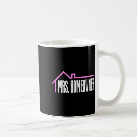 Mrs. Homeowner First Time Homeowner Housewarming  コーヒーマグカップ (右)