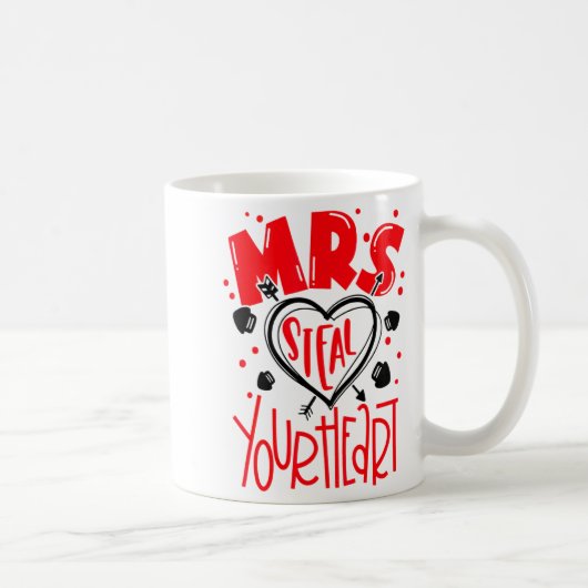 Mrs Steal Your Heart Valentines Day Matching Coup  コーヒーマグカップ (右)