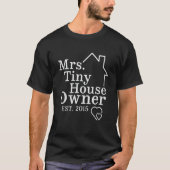Mrs Tiny House Owner Est 2015 Property Homeowner Tシャツ (正面)