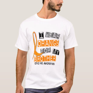 MSの多発性硬化私は私の兄弟のためのオレンジを身に着けています Tシャツ