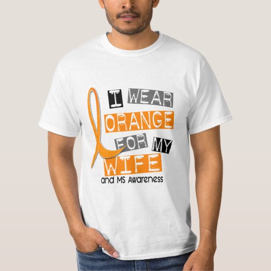 MSの多発性硬化私は私の妻37のためのオレンジを身に着けています Tシャツ (正面)
