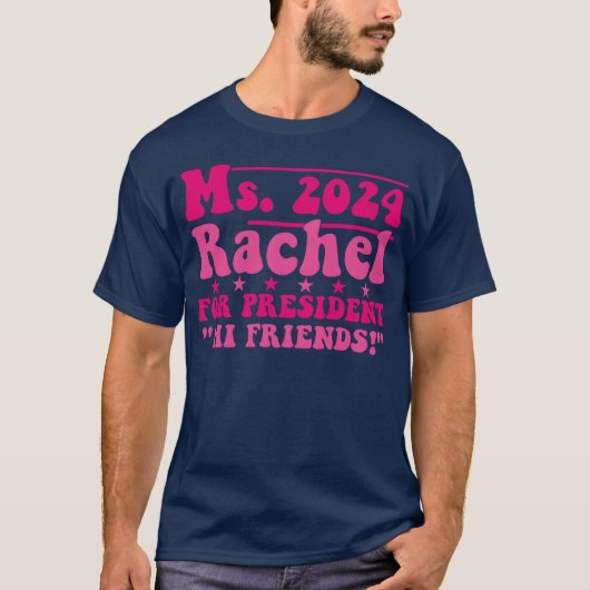 Ms2024 レイチェル大統領に!こんにちは友達 楽しい tシャツ (正面)