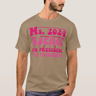 Ms2024 レイチェル大統領に!こんにちは友達 面白い tシャツ