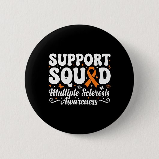 MS Warrior Support Squad Multiple Sclerosis 缶バッジ (正面)