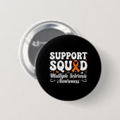 MS Warrior Support Squad Multiple Sclerosis 缶バッジ (正面&裏面)