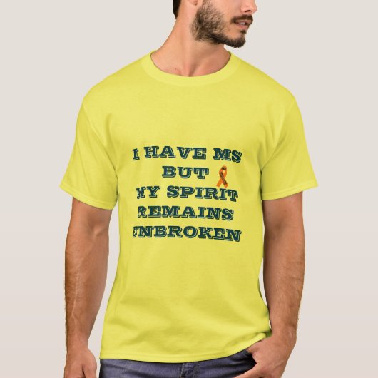 MSBUTMYの精神REMAINSUNBROKENを持って下さい Tシャツ (正面)