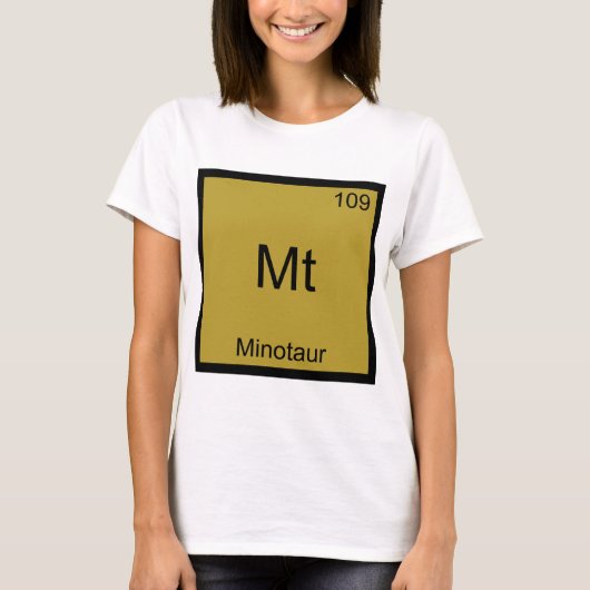 Mt - ミノタウロス おもしろ 化学 元素 シンボル Tシャツ (正面)