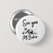 Mt. Baker Usa Vacation Skiでお会いしよう 缶バッジ (正面&裏面)
