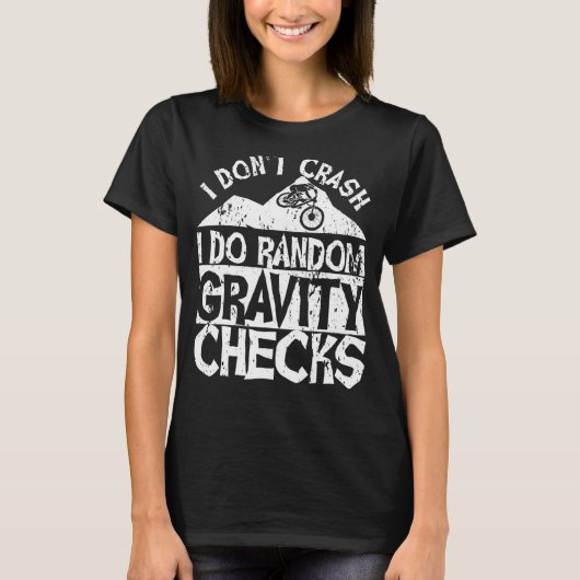 Mtb I Don crash I Do Random Gravity Check Mounta Tシャツ (正面)
