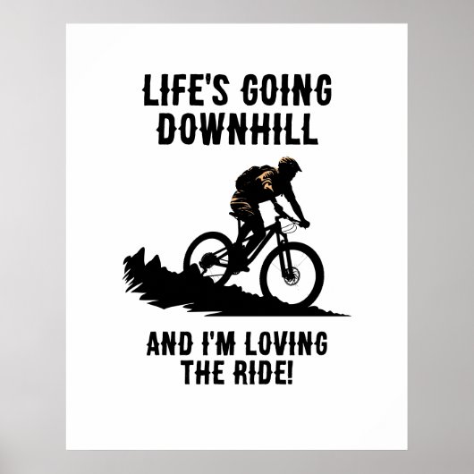 MTB Life's going down hillと私は乗り物を愛している ポスター (正面)
