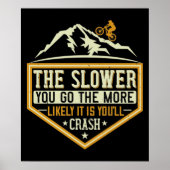 MTB - The Slower The More Likely I Crash ポスター (正面)