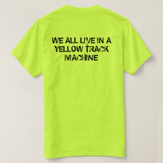 MTM黄色いトラック機械 Tシャツ (デザイン裏面)