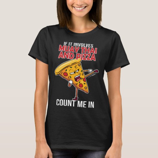Muay Thai & Pizza Thai Boxing Thailand Kickboxing  Tシャツ (正面)