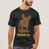 Mud Dirt Dog French Bulldog Dad Tシャツ (正面)