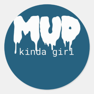 Mud Kinda Girl Mudding Mud Run  ラウンドシール