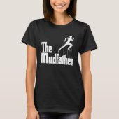 Mud Run  for Men Mud Run Team  Mud Team Tシャツ (正面)