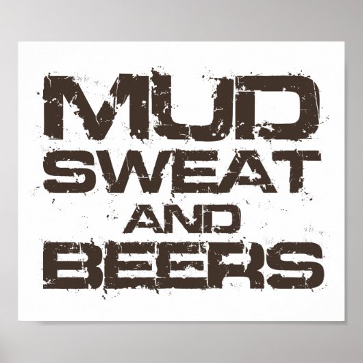 Mud Sweat and Beers ポスター (正面)