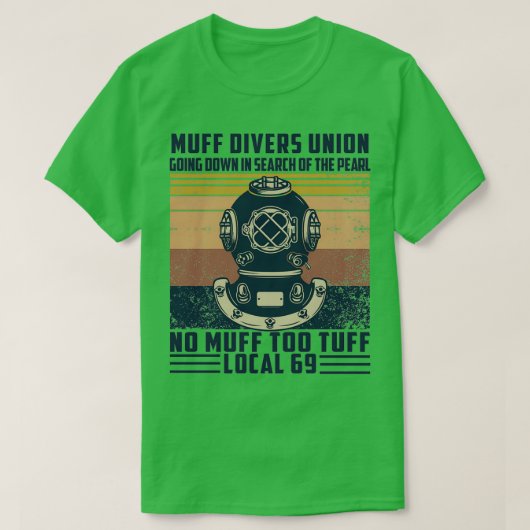 Muff Divers Union Shirt Going Down In Search Of Th Tシャツ (デザイン正面)