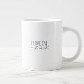 Mug (591 ml) - I Love Fall Most Of All ジャンボコーヒーマグカップ (右)