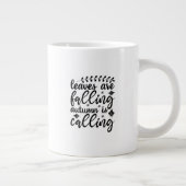Mug (591 ml)- Leaves Are Falling Autumn Is Calling ジャンボコーヒーマグカップ (右)