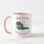 Mug Born to Yap – Forcé de Travailler  マグカップ (左)