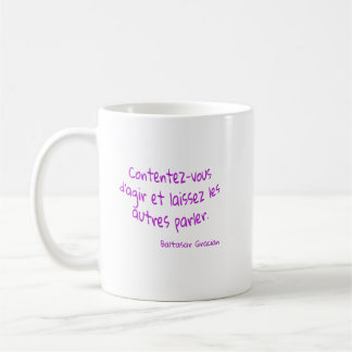 mug Contentez-vous agir laissez les autres parler コーヒーマグカップ