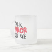 Mug for Creepy Conversations & Cozy Screams フロストグラスマグカップ (正面左)