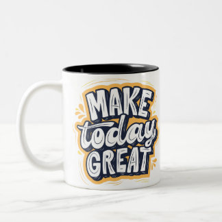 Mug inspirant "MAKE today GREAT" ツートーンマグカップ