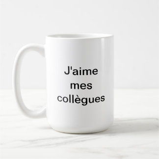 Mug J'aime mes collègues, je préfère ma famille コーヒーマグカップ