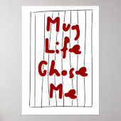 Mug Life Chose Me — Funny Coffee Quote Typography ポスター (正面)