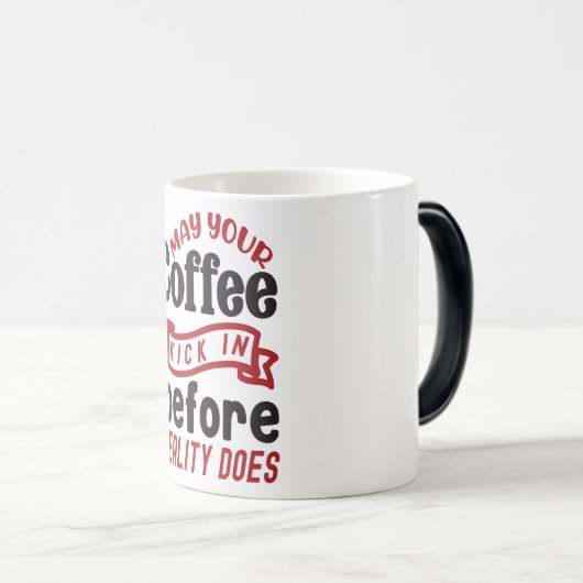 Mug Magic Funny Office Coffee Quotes モーフィングマグカップ (正面右)