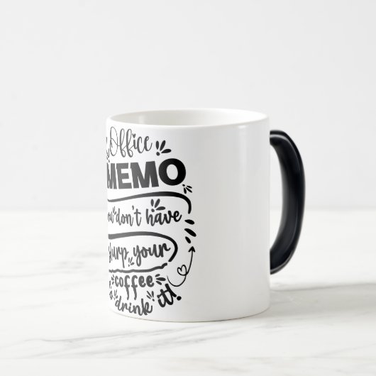 Mug Magic Funny Office Coffee Quotes モーフィングマグカップ (正面右)