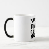 Mug Magic Funny Office Coffee Quotes モーフィングマグカップ (左)