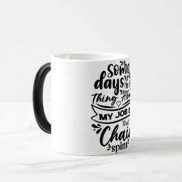Mug Magic Funny Office Coffee Quotes モーフィングマグカップ