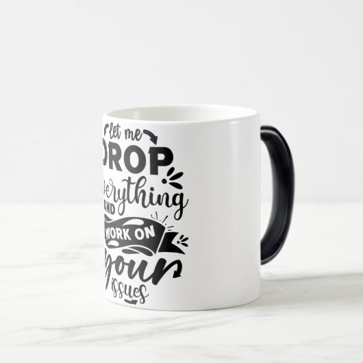 Mug Magic Funny Office Coffee Quotes モーフィングマグカップ (正面右)