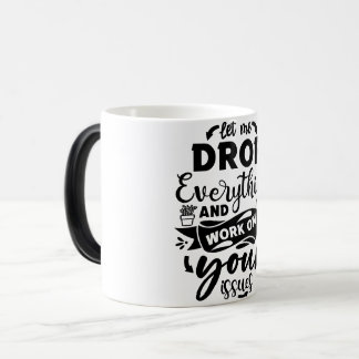 Mug Magic Funny Office Coffee Quotes モーフィングマグカップ